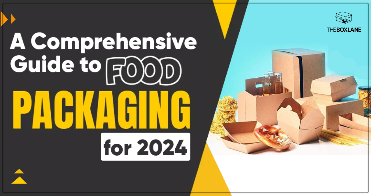 Complete Guide On Custom Food Packaging Blog Thumbmail