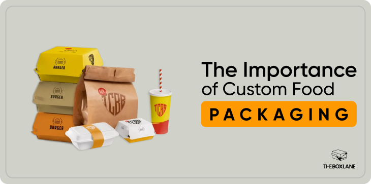 the_importance_of_custom_food_packaging