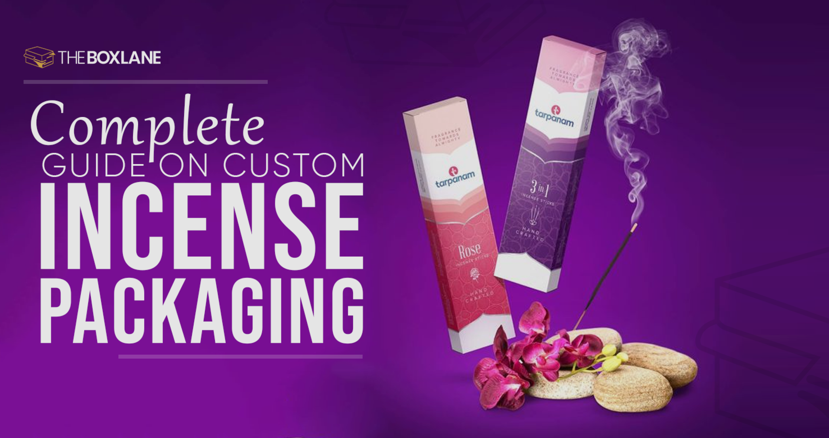 Complete Guide On Custom Incense Packaging Blog Thumbmail