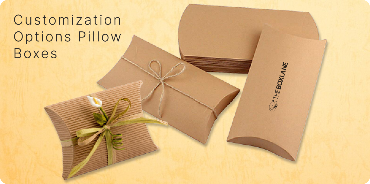 Customization Options Pillow Boxes | The Box Lane 