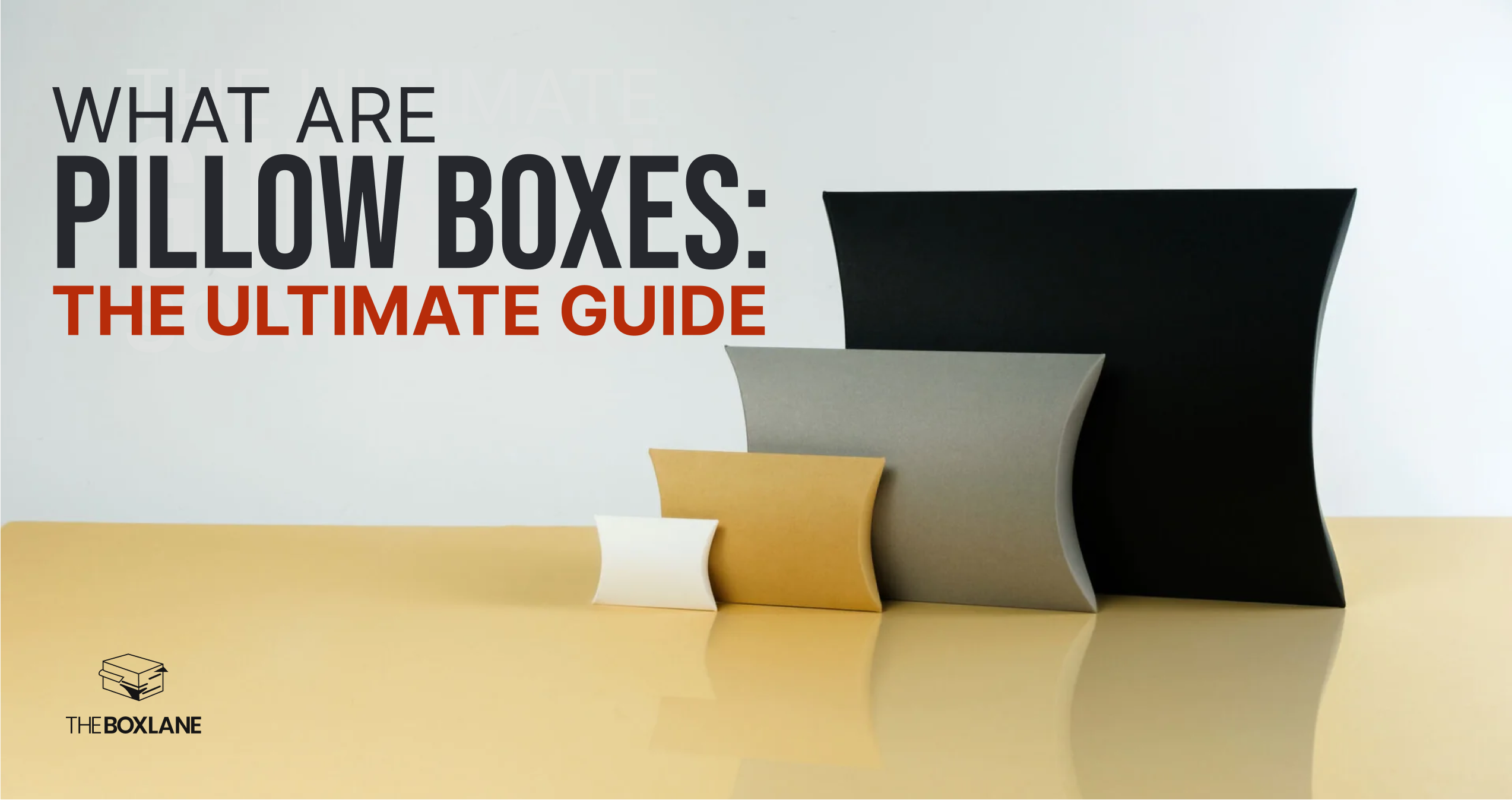 Complete Guide On Custom Pillow Boxes Blog Thumbmail