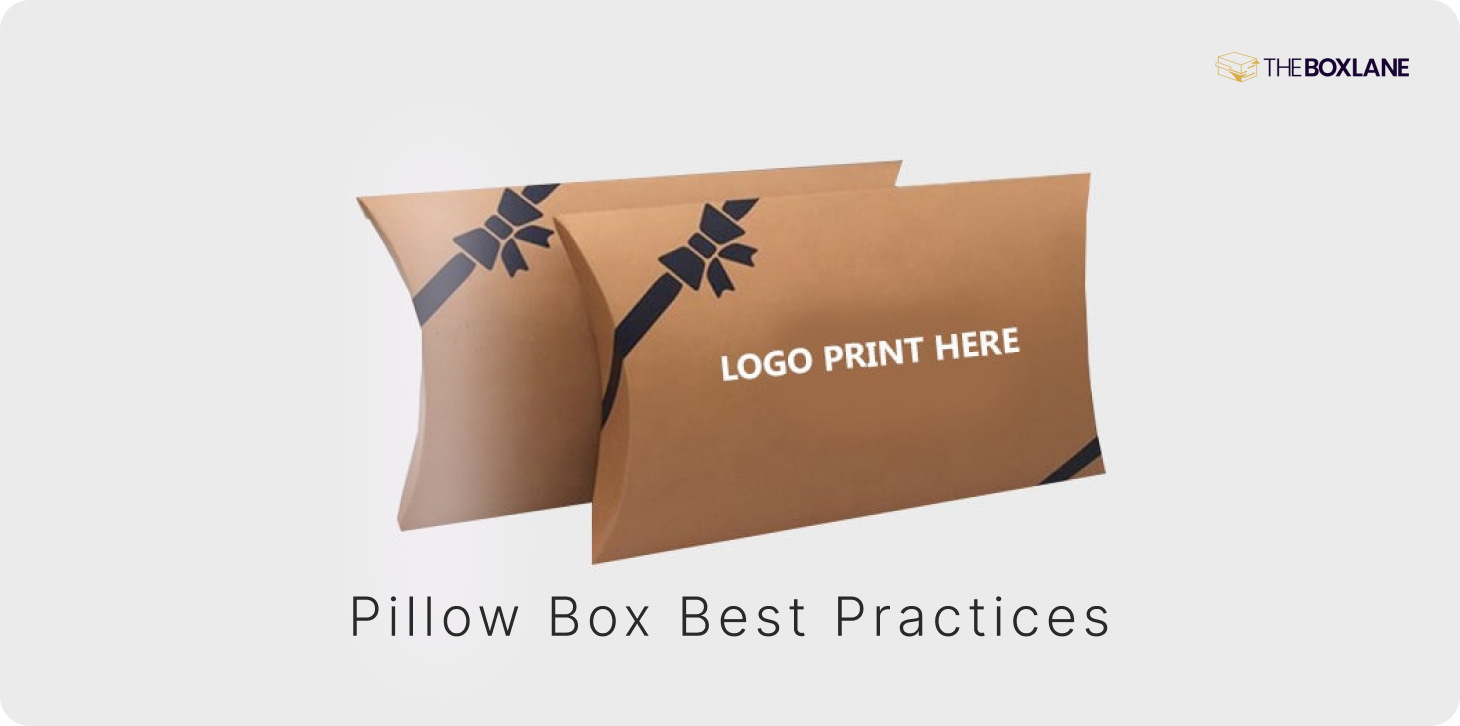 Pillow Box Best Practices | The Box Lane 