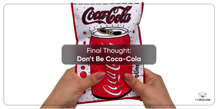 Final Thought: Don't Be Coca-Cola