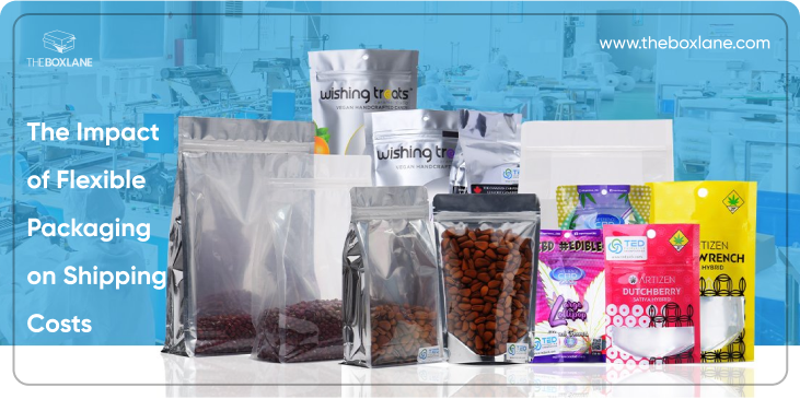 The Impact of Flexible Packaging on Shipping Costs