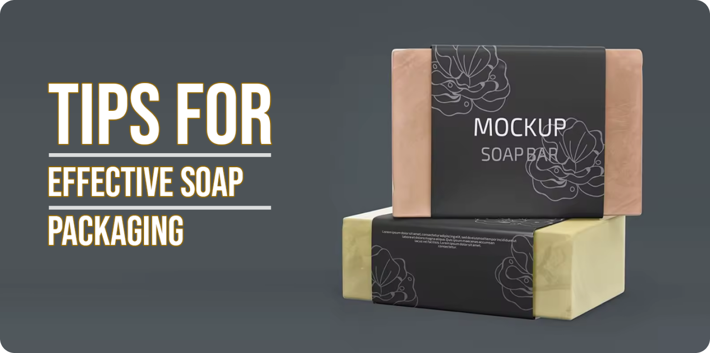 tips_for_effective_soap_packaging