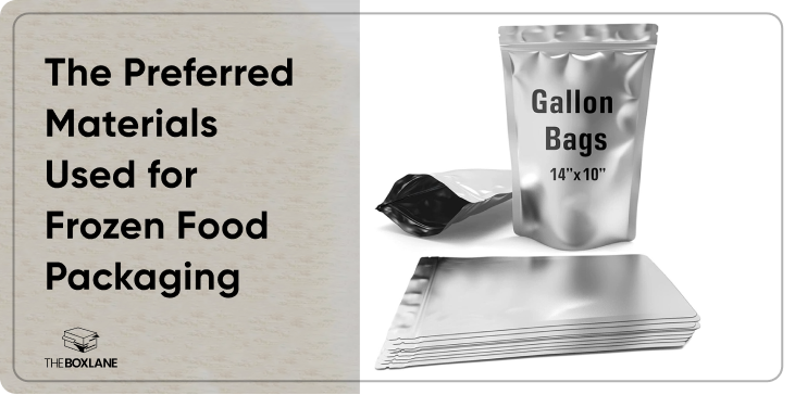The Preferred Materials Used for Frozen Food Packaging