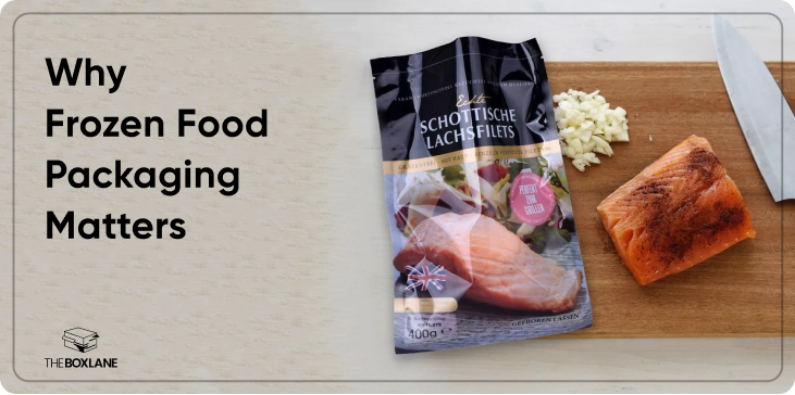 Why Frozen Food Packaging Matters