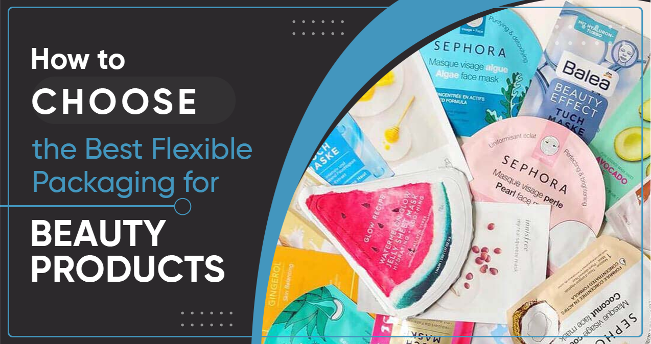 How to Choose the Best Flexible Packaging for Beauty Products Blog Thumbmail