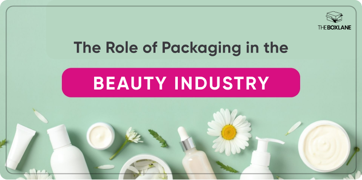 The Role of Packaging in the Beauty Industry