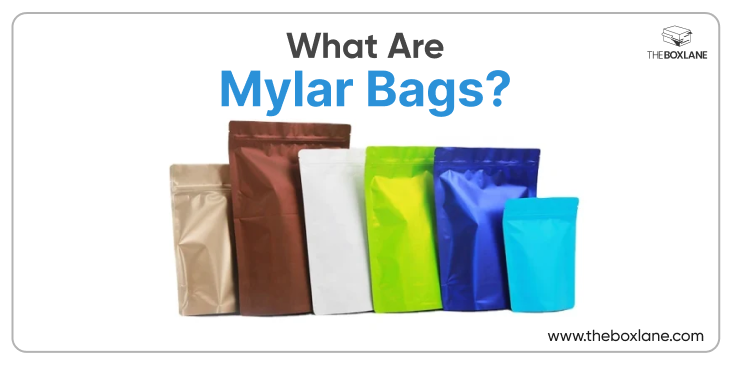What Are Mylar Bags?