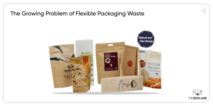The Growing Problem of Flexible Packaging Waste