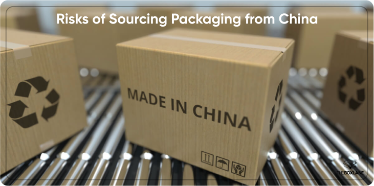 Risks of Sourcing Packaging from China