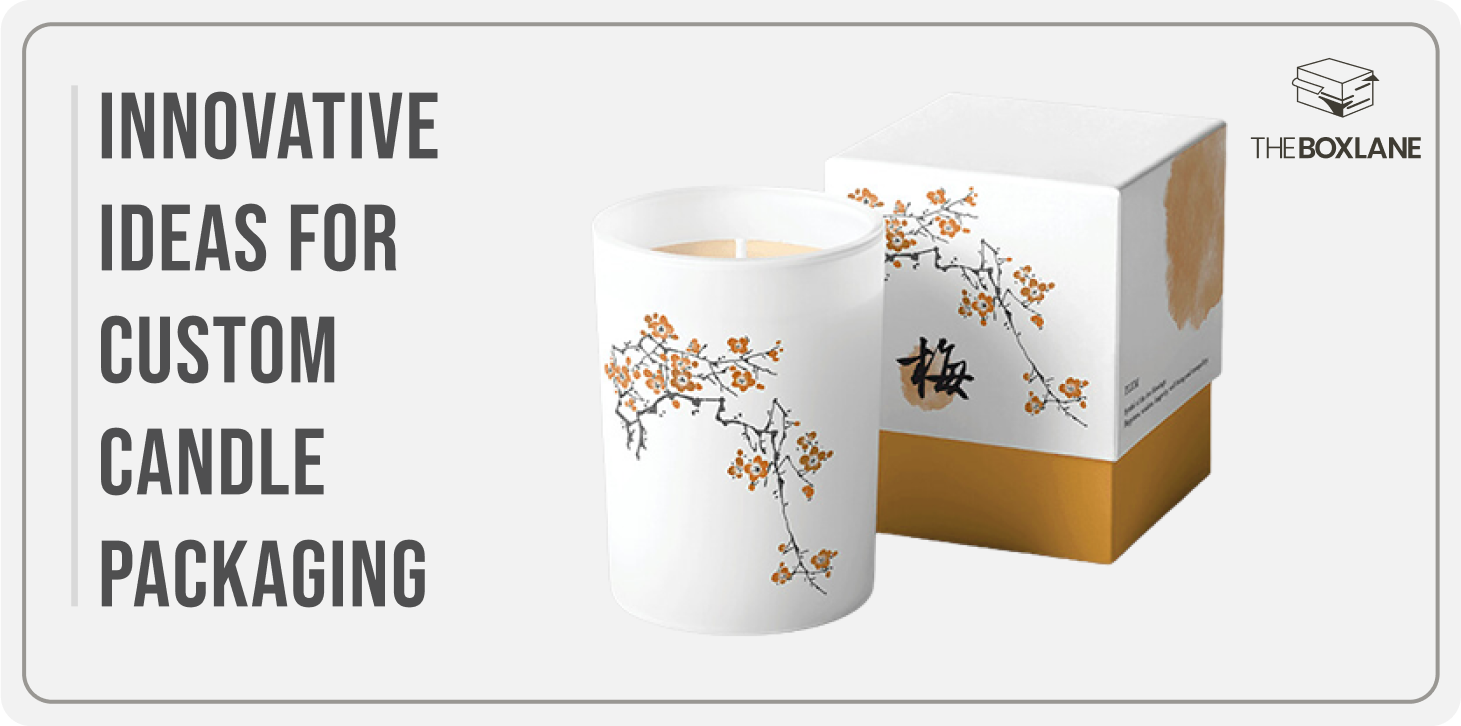 innovative_ideas_for_custom_candle_packaging