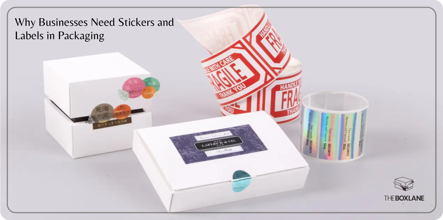 why_businesses_need_stickers_and_labels_in_packaging