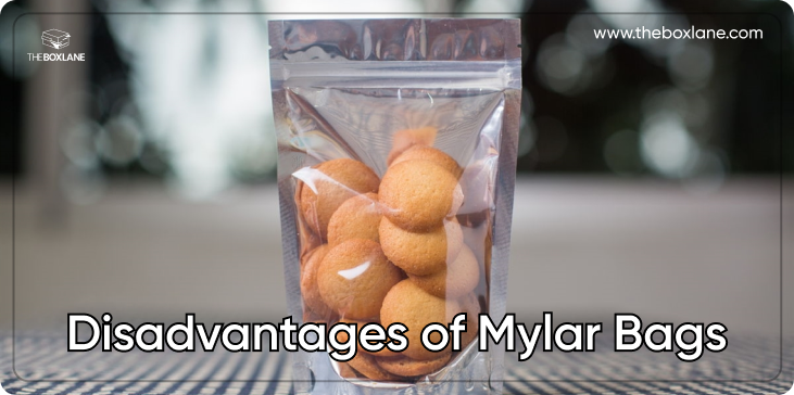 Disadvantages of Mylar Bags