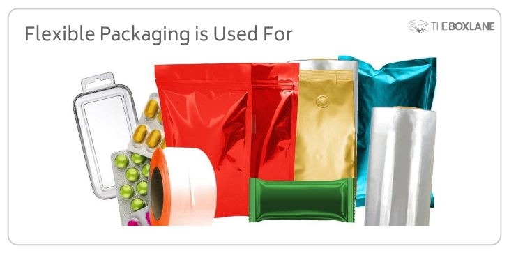 flexible_packaging_is_used_for