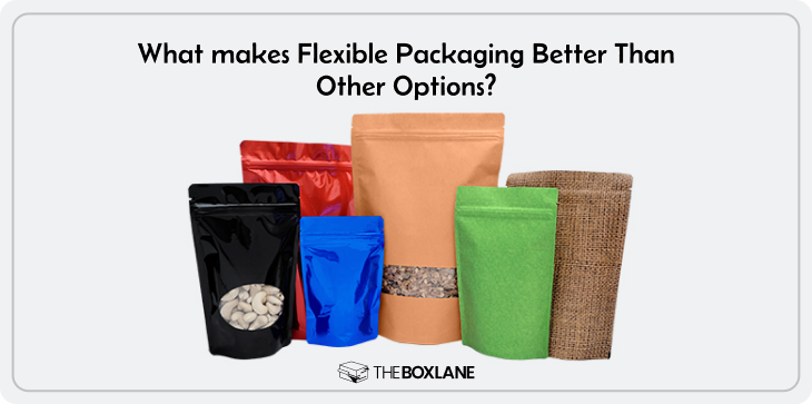 what_makes_flexible_packaging_better_than_other_options