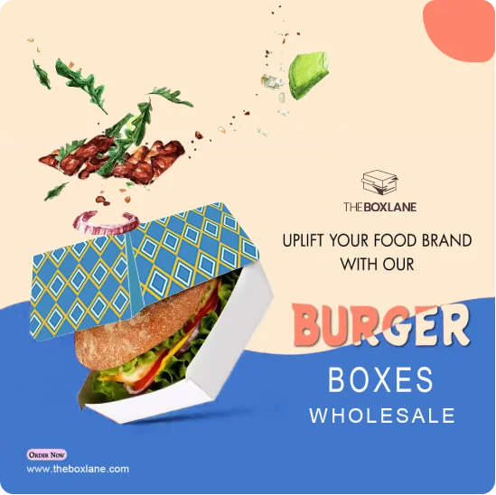 Custom Burger Boxes Packaging available | The Box Lane