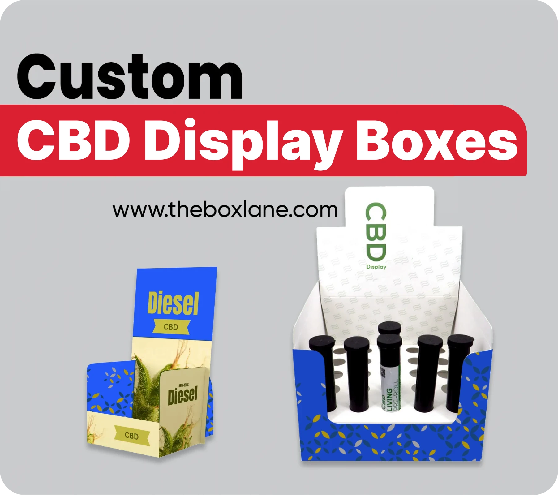 Choose The Box Lane for CBD Display Boxes | The Box Lane
